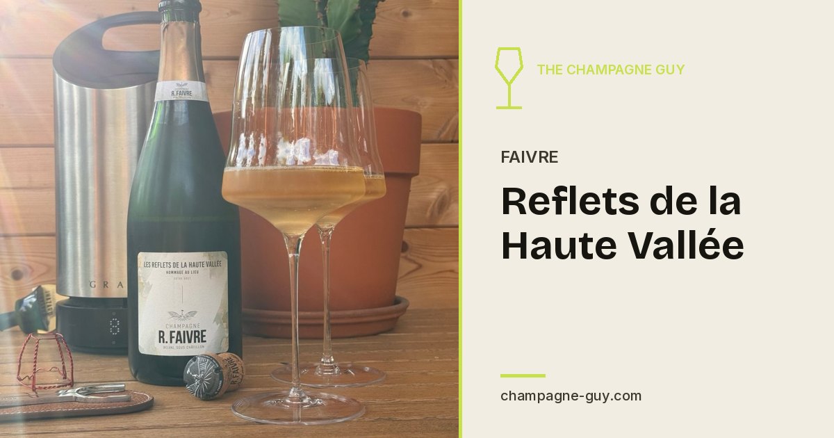 Champagne Faivre: Reflets de la Haute Vallée