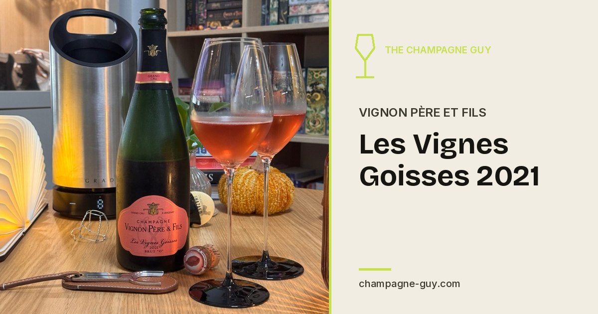 Champagne Vignon Père et Fils: Les Vignes Goisses 2021