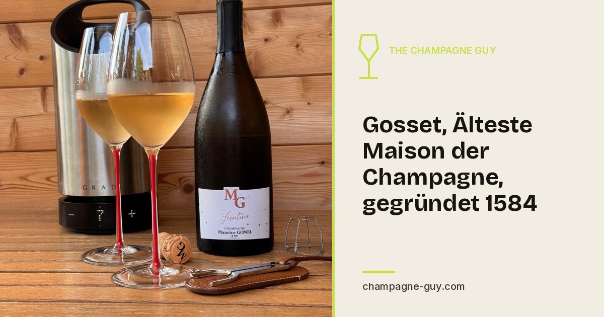 Gosset, Oldest Champagne Maison, Founded 1584